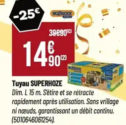 Tridôme Tuyau superhoze offre