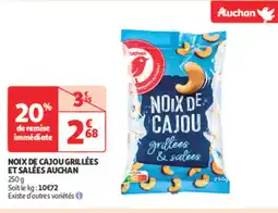 Auchan Supermarché AUCHAN Noix de cajou grillées et salées offre
