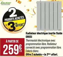 Tridôme Radiateur électrique inertie fluide orosi offre