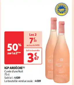 Auchan Supermarché CUVEE D'UNE NUIT Igp ardèche offre