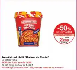 Monoprix Topokki red chilli maison de corée offre