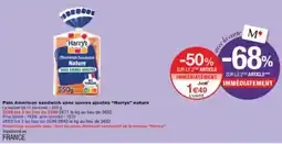 Monoprix Pain american sandwich sans sucres ajoutés harrys nature offre