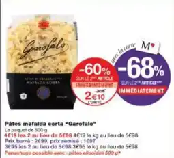 Monoprix Pátes mafalda corta garofalo offre