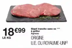 Monoprix Gigot tranche sans os à griller offre