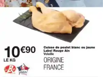 Monoprix Cuisse de poulet blanc ou jaune label rouge ain offre