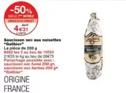 Monoprix Saucisson sec aux noisettes galibier offre