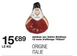 Monoprix Jambon sec italien emiliano 12 mois d'affinage villani offre