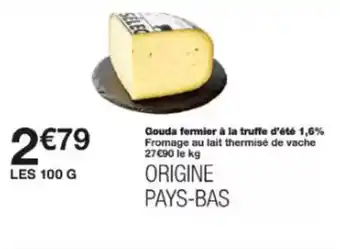 Monoprix Gouda fermier à la truffe d'été 1,6% offre