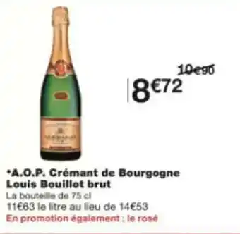 Monoprix A.o.p. crémant de bourgogne louis bouillot brut offre