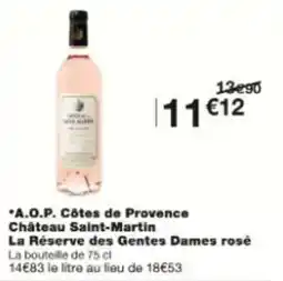 Monoprix A.o.p. côtes de provence château saint-martin la réserve des gentes dames rose offre