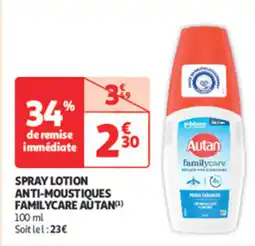 Auchan Supermarché AUTAN Spray lotion anti-moustiques familycare offre