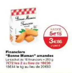 Monoprix Financiers bonne maman amandes offre