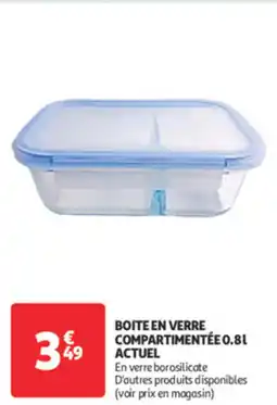 Auchan Supermarché ACTUEL Boite en verre compartimentée offre