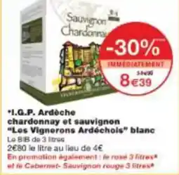 Monoprix I.g.p. ardèche chardonnay et sauvignon les vignerons ardóchois blanc offre