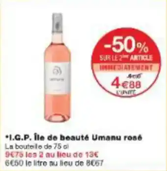 Monoprix I.g.p. île de beauté umanu rosé offre