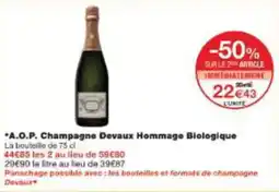 Monoprix A.o.p. champagne devaux hommage biologique offre