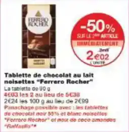 Monoprix Tablette de chocolat au lait noisettes ferrero rocher offre
