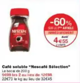 Monoprix Café soluble nescafé sélection offre