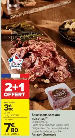 Cora x Carrefour Saucissons secs aux noisettes offre