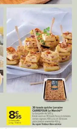 Cora x Carrefour 30 toasts quiche Lorraine offre