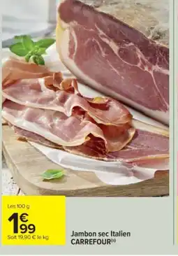 Cora x Carrefour Jambon sec Italien offre