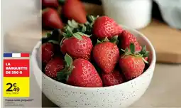 Cora x Carrefour Fraises ronde gariguette offre