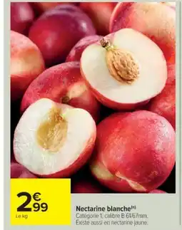 Cora x Carrefour Nectarine blanche offre