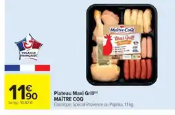 Cora x Carrefour MAĂTRE COQ Plateau Maxi Grillin offre