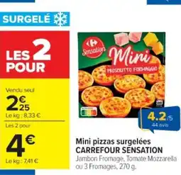 Cora x Carrefour CARREFOUR SENSATION Mini pizzas surgelées offre