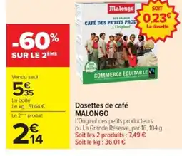 Cora x Carrefour MALONGO Dosettes de café offre