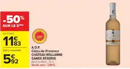 Cora x Carrefour CHÂTEAU REILLANNE GANDE RÉSERVE A.O.P. Côtes-de-Provence offre