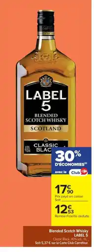 Cora x Carrefour LABEL 5 Blended Scotch Whisky offre