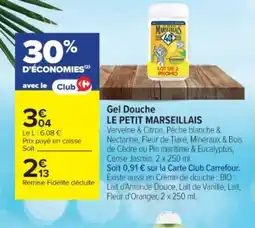 Cora x Carrefour LE PETIT MARSEILLAIS Gel Douche offre
