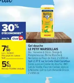 Cora x Carrefour LE PETIT MARSEILLAIS Gel douche offre