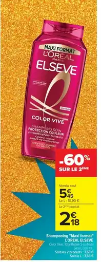 Cora x Carrefour L'ORÉAL ELSEVE Shampooing Maxi format offre