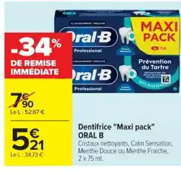 Cora x Carrefour ORAL B Dentifrice Maxi pack offre