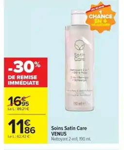 Cora x Carrefour VENUS Soins Satin Care offre