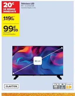 Cora x Carrefour CLAYTON Téléviseur LED offre
