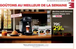 Cora x Carrefour BOSCH Machine multi-boissons Tassimo Happy noire offre