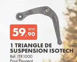 Autodistribution 1 triangle de suspension isotech offre
