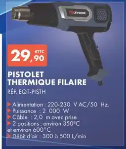 Autodistribution Pistolet thermique filaire offre