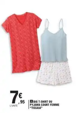 E.Leclerc BIG T-SHIRT OU PYJAMA COURT FEMME TISSAIA offre