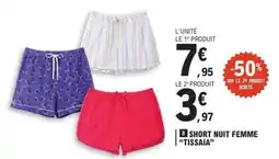 E.Leclerc SHORT NUIT FEMME TISSAIA offre