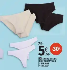 E.Leclerc Lot de 2 slips ou 2 shortys ou 2 strings TISSAIA offre