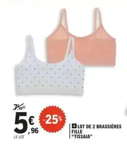 E.Leclerc Lot de 2 brassières fille TISSAIA offre