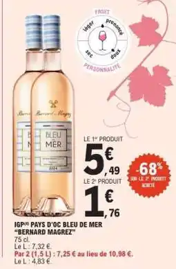 E.Leclerc IGP PAYS D'OC BLEU DE MER 'BERNARD MAGREZ' offre