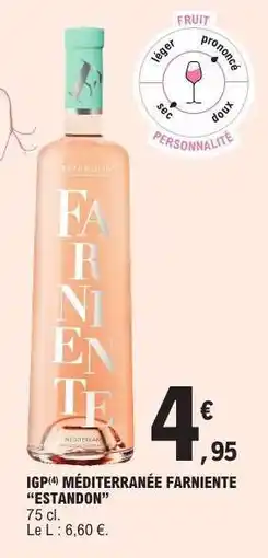 E.Leclerc IGP Méditerranée Farniente 'Estandon' offre