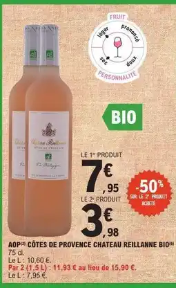 E.Leclerc AOP Côtes de Provence Chateau Reillanne BIO offre