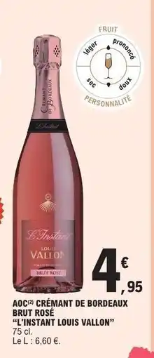 E.Leclerc AOC Crémant de Bordeaux Brut Rosé 'L'Instant Louis Vallon' offre