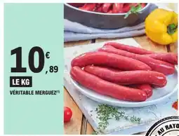 E.Leclerc VÉRITABLE MERGUEZ offre